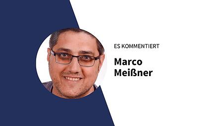 Ein Kommentar von Marco Meißner Ein Kommentar von Marco Meißner